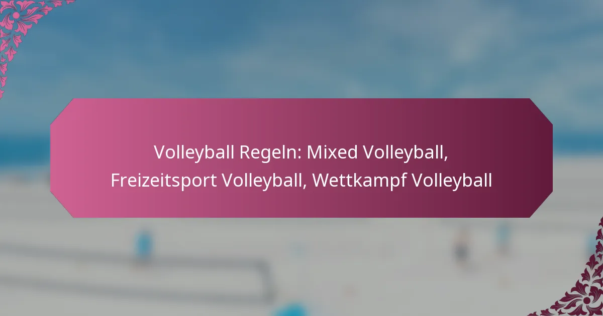 featured-image-volleyball-regeln-mied-volleyball-freizeitsport-volleyball-wettkampf-volleyball
