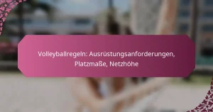 featured-image-volleyballregeln-ausrustungsanforderungen-platzmasse-netzhohe