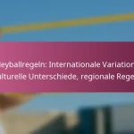 Volleyballregeln: Internationale Variationen, kulturelle Unterschiede, regionale Regeln
